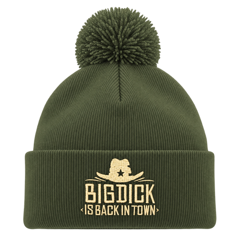 Big Dick Is Back In Town – Mossgrön Pom Pom Beanie