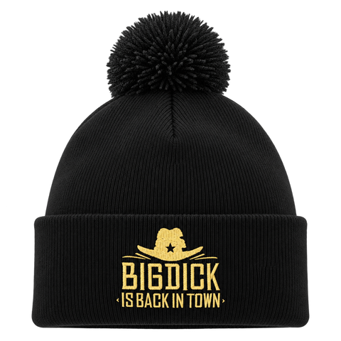 Big Dick Is Back In Town – Svart Pom Pom Beanie